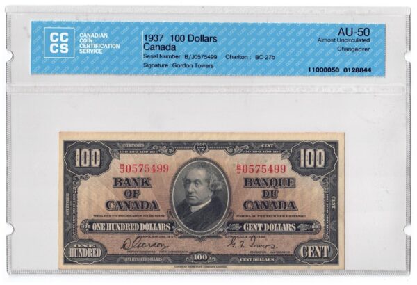 1937 100 Dollars Bank of Canada CCCS Graded AU-50