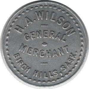C.1920 H.A. Wilson General Merchant Birch Hills Sask. 1st Issue 25 Cent Token #0630f