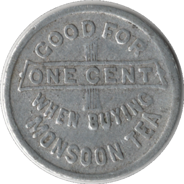 '1930''s "Monsoon Indo-Ceylon Tea Good for 1C" Quebec Token BowQ#3333a'