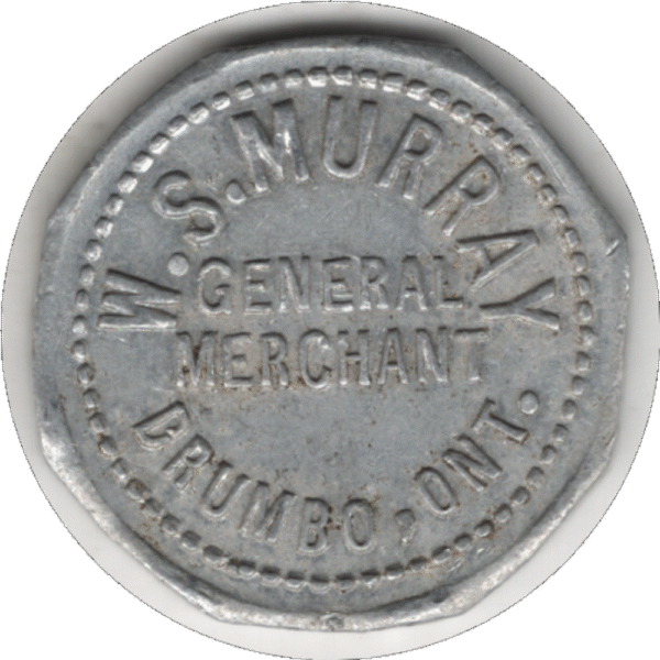 C.1922 W.S. Murray General Merchant Drumbo ONT. 1 Cent Token. Type 1.