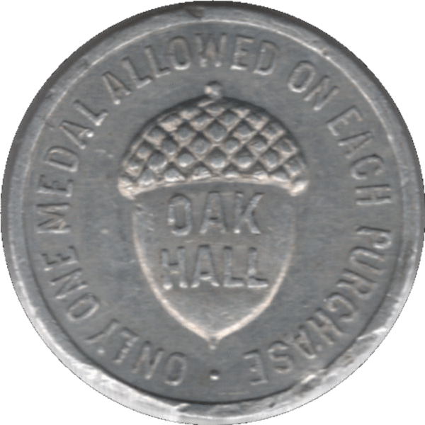Canada 1899 Oak Hall 25c Store Voucher Token Type 1 (Expires OCT 15)