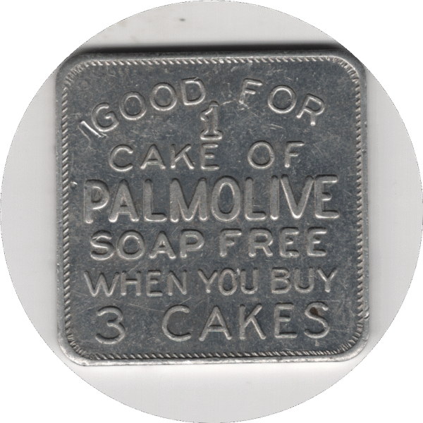 No Date (1917-1928) Palmolive Company of Canada Free Soap Cake Token