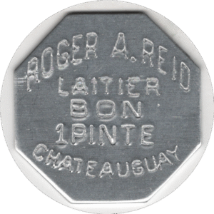 C. 1930s Roger A. Reid Dairy Chateauguay QC. Good For 1 Pint Token (BowQ#1382a)