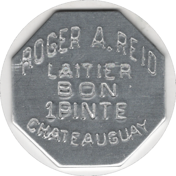C. 1930s Roger A. Reid Dairy Chateauguay QC. Good For 1 Pint Token (BowQ#1382a)