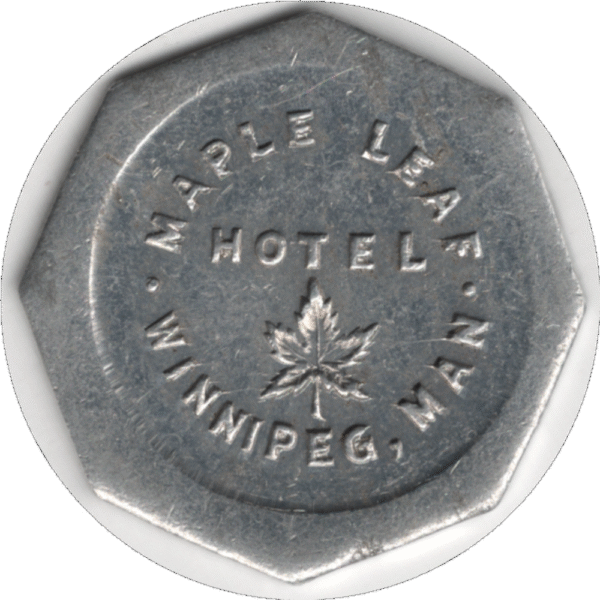 C.1915 Maple Leaf Hotel Winnipeg MAN. Good for 5c in Trade Token. Rare